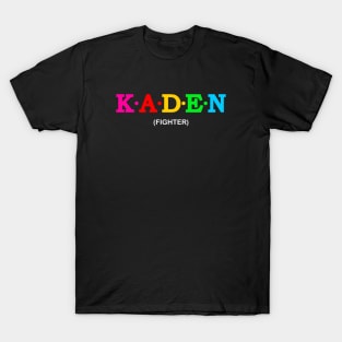 Kaden - Fighter. T-Shirt